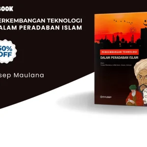Perkembangan Teknologi Dalam Peradaban Islam