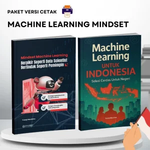 PAKET BUKU CETAK: MACHINE LEARNING MINDSET