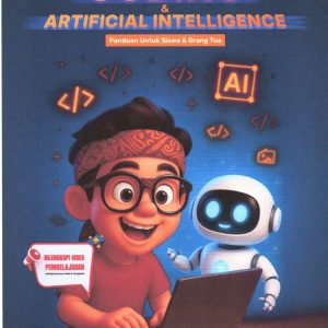 Serunya Belajar Coding dan Artificial Intelligence (Buku Siswa)