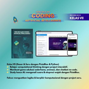 Seru Belajar Coding dan Artificial Intelligence | Buku Siswa (Kelas VII)