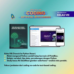 Seru Belajar Coding dan Artificial Intelligence | Buku Siswa (Kelas VIII)