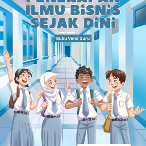 Kewirausahaan | Penerapan Ilmu Bisnis Sejak Dini - Buku Versi Guru