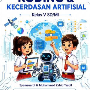 Koding dan Kecerdasan Artifisial (KKA) Untuk SD/MI Kelas V